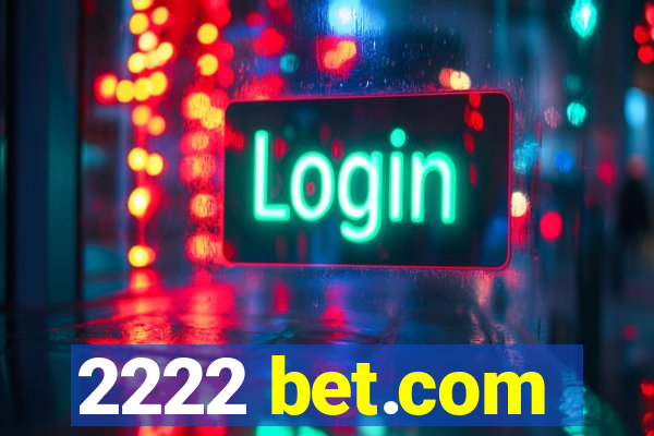 2222 bet.com